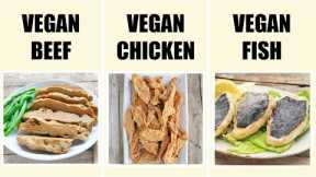 3 EASY VEGAN MEAT RECIPES | (5-INGREDIENT VEGAN BEEF, VEGAN CHICKEN, VEGAN FISH)