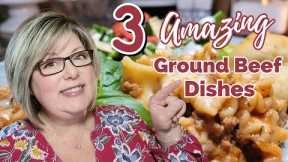 3 AMAZING Ground Beef Dishes You Will Make Again and Again | Quick and Easy Dinners Anyone Can Make