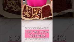 5 times saving cooking hacks that will blow your mind and help you in the kitchen! ￼