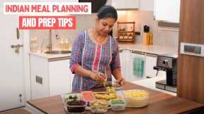 Indian Meal Planning and Prep Tips | Time Saving Kitchen Tips