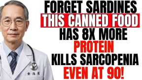 Forget Sardines! This Food Builds Muscle And Kills Sarcopenia.