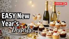 Easy New Year’s Desserts: Quick & Delicious Sweet Treats for Your Celebration