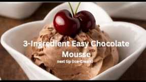 Chocolate Mousse + Easy Ice Cream Cups | 2 Desserts in 1 Video!”